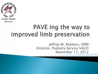 PAVE ing the way to improved limb preservation