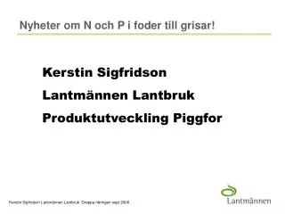 nyheter om n och p i foder till grisar