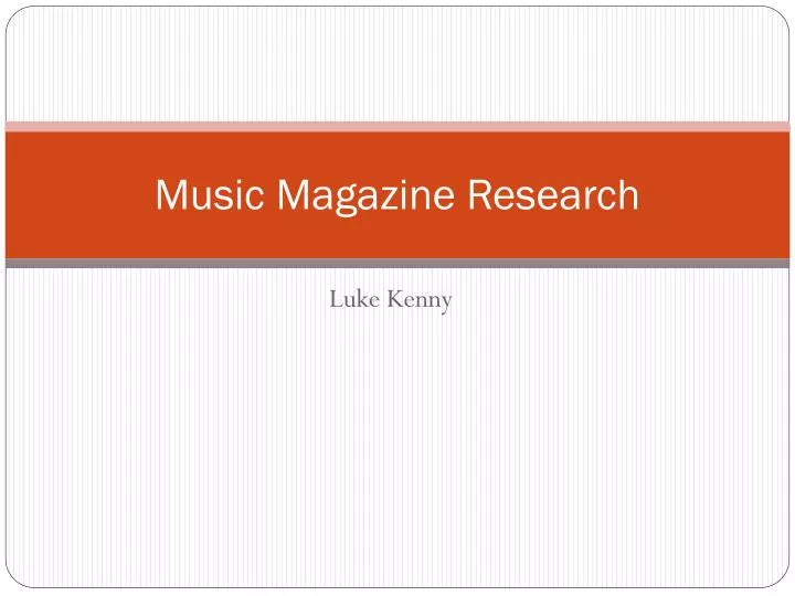 music magazine research