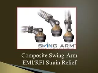 Composite Swing-Arm EMI/RFI Strain Relief