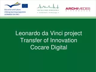 Leonardo da Vinci project Transfer of Innovation Cocare Digital