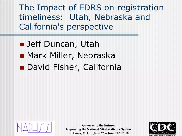 the impact of edrs on registration timeliness utah nebraska and california s perspective