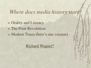 Where does media history start?