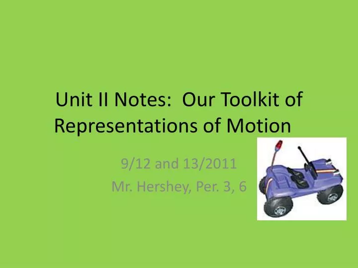 unit ii notes our toolkit of representations of motion