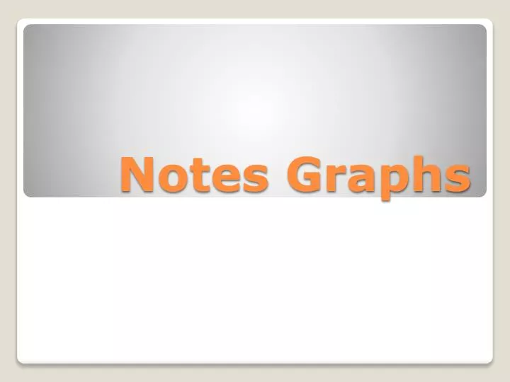 notes graphs