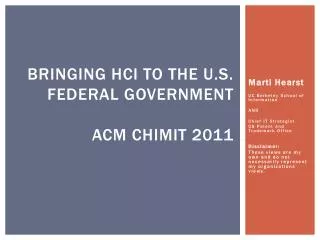 Bringing HCI to the U.S. Federal Government ACM CHIMIT 2011