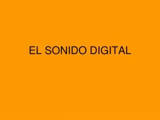 el sonido digital