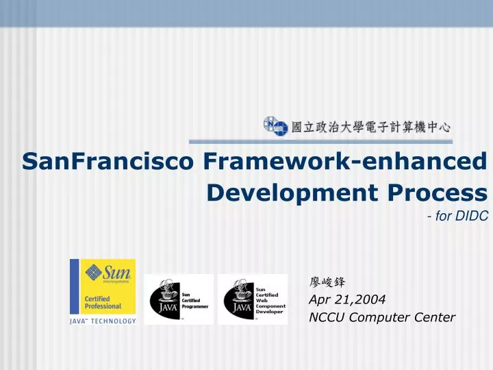 sanfrancisco framework enhanced development process for didc