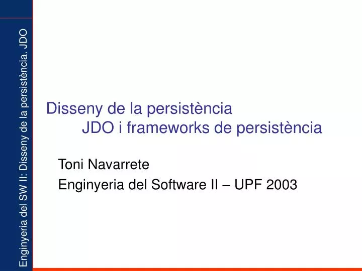 disseny de la persist ncia jdo i frameworks de persist ncia