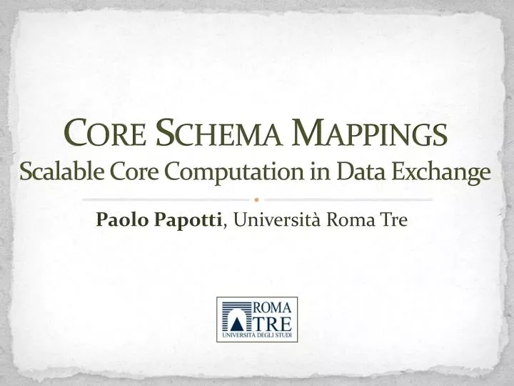 core schema mappings scalable core computation in data exchange