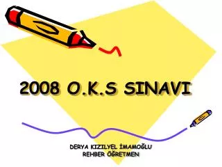 2008 o k s sinavi