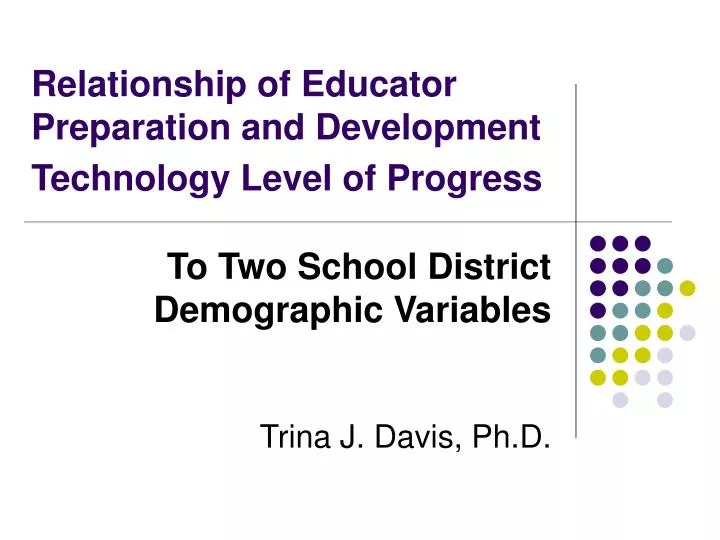 relationship of educator preparation and development technology level of progress