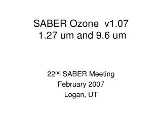 SABER Ozone v1.07 1.27 um and 9.6 um