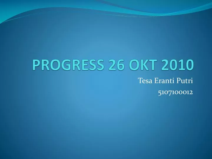 progress 26 okt 2010
