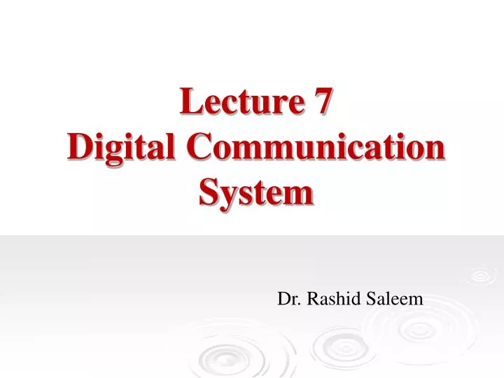 lecture 7 digital communication system