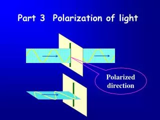 Polarized direction