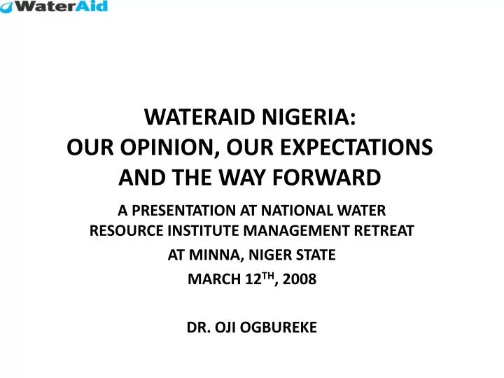 wateraid nigeria our opinion our expectations and the way forward