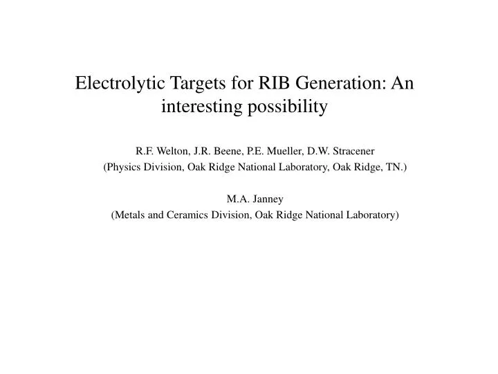 electrolytic targets for rib generation an interesting possibility