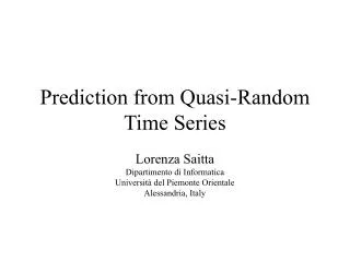 Prediction from Quasi-Random Time Series