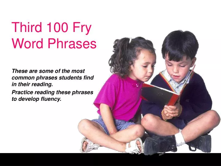 third 100 fry word phrases