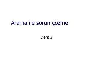 arama ile sorun zme