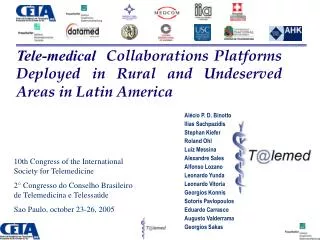 Tele-medical Collaborations Platforms Deployed in Rural and Undeserved Areas in Latin America