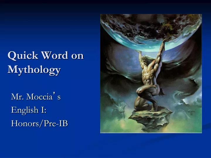 quick word on mythology