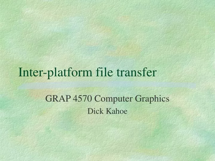 inter platform file transfer