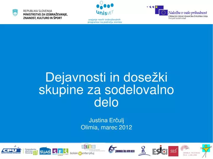 dejavnosti in dose ki skupine za sodelovalno delo justina er ulj olimia marec 2012