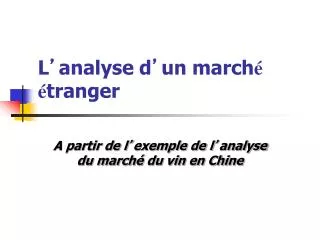 l analyse d un march tranger