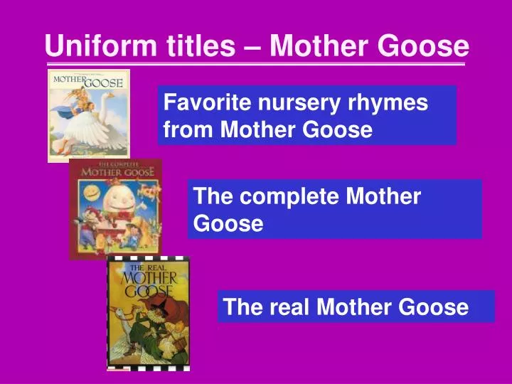 uniform titles mother goose