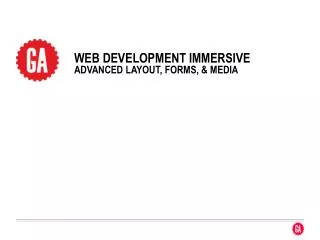 WEB DEVELOpment immersive advanced layout, forms, &amp; media