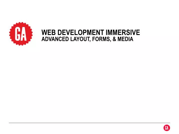 web development immersive advanced layout forms media