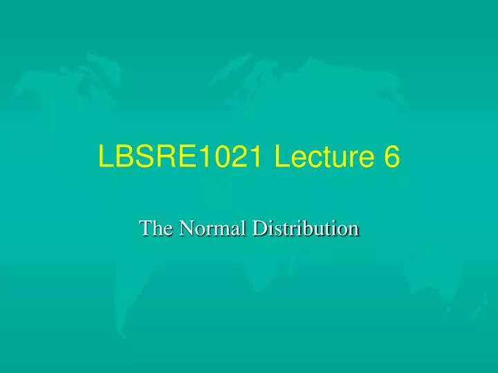 lbsre1021 lecture 6