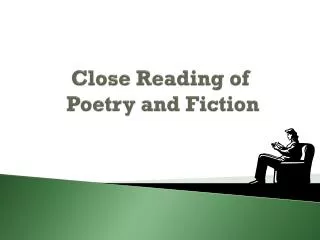 Close Reading of Poetry and Fiction