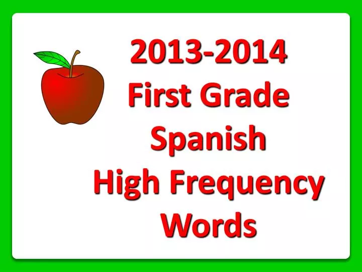 2013 2014 first grade spanish high frequency words