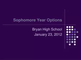 Sophomore Year Options