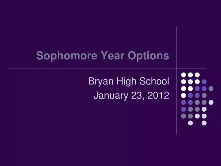 sophomore year options