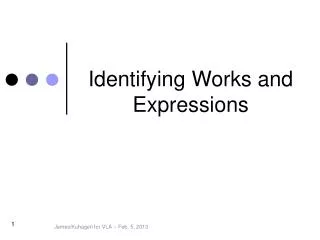 Identifying Works and Expressions