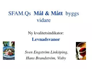 sfam qs m l m tt byggs vidare