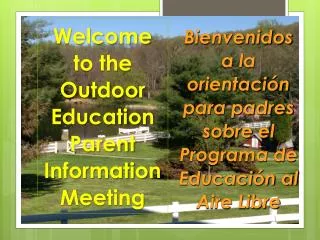 Welcome to the Outdoor Education Parent Information Meeting