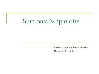 Spin outs &amp; spin offs