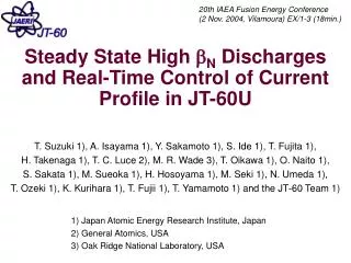 Steady State High b N Discharges and Real-Time Control of Current Profile in JT-60U
