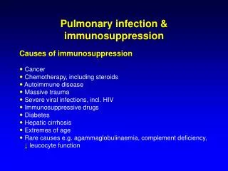 Pulmonary infection &amp; immunosuppression
