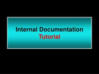 Internal Documentation Tutorial