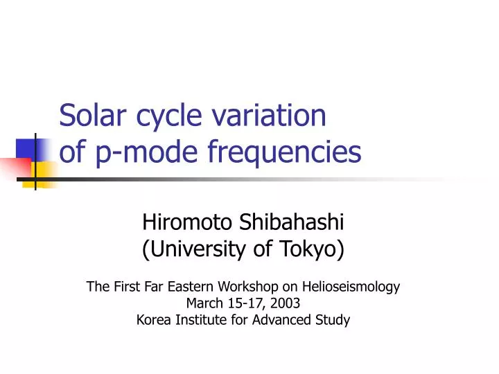 solar cycle variation of p mode frequencies