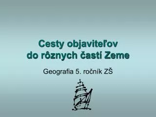 cesty objavite ov do r znych ast zeme