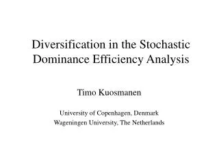 Diversification in the Stochastic Dominance Efficiency Analysis