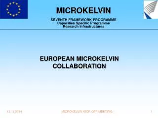 MICROKELVIN SEVENTH FRAMEWORK PROGRAMME Capacities Specific Programme Research Infrastructures