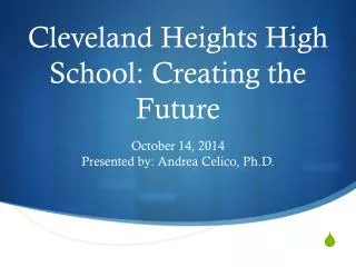 Cleveland Heights High School: Creating the Future